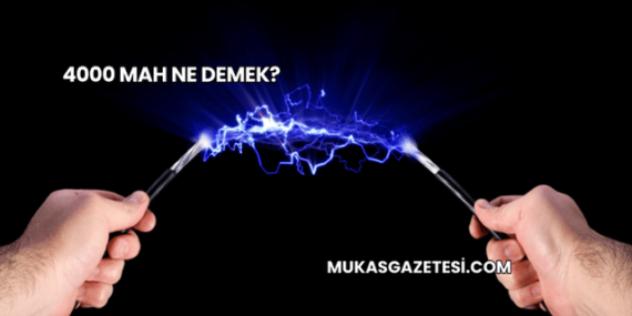 4000 mAh Ne Demek?