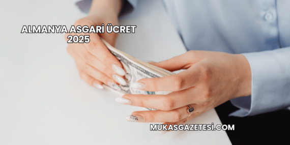 Almanya Asgari Ücret 2025