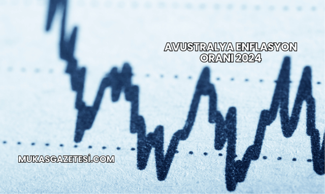 Avustralya Enflasyon Oranı 2024