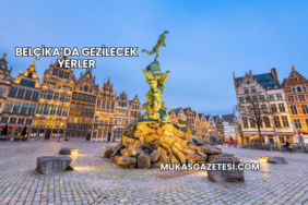 Belçika’da Gezilecek Yerler