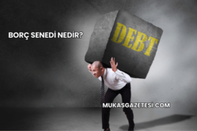 Borç Senedi Nedir?