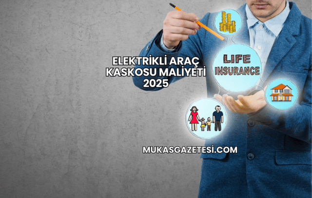 Elektrikli Araç Kaskosu Maliyeti 2025