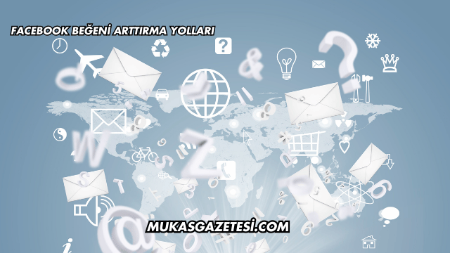 Facebook Beğeni Arttırma Yolları