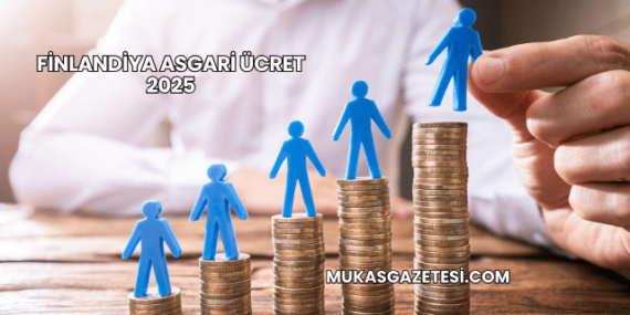 Finlandiya Asgari Ücret 2025