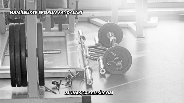 Hamilelikte Sporun Faydaları