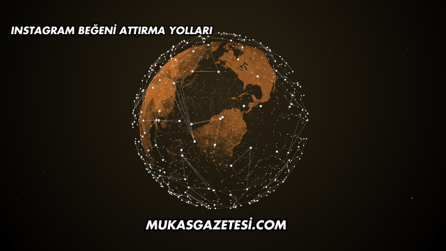 Instagram Beğeni Attırma Yolları