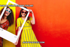 Instagram Beğeni Attırma Yolları