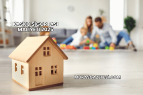 Kasko Sigortası Maliyeti 2025