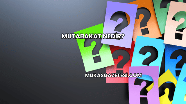 Mutabakat Nedir?