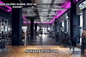 Spor Salonu Kurma 2025 Ne Kadar?