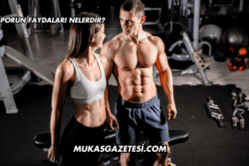 Sporun Faydaları Nelerdir?