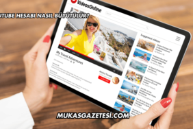 YouTube Hesabı Nasıl Büyütülür?