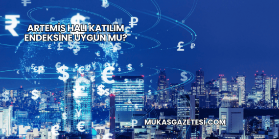 Artemis Halı Katılım Endeksine Uygun mu?