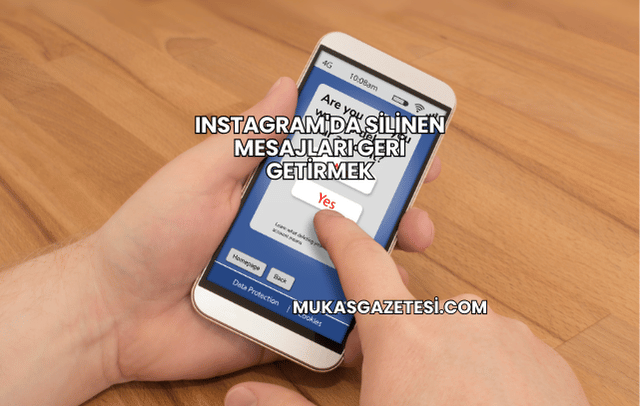 Instagram'da Silinen Mesajları Geri Getirmek