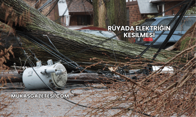 Rüyada Elektriğin Kesilmesi