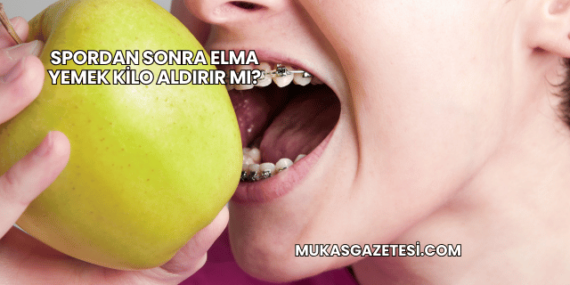 Spordan Sonra Elma Yemek Kilo Aldırır mı?