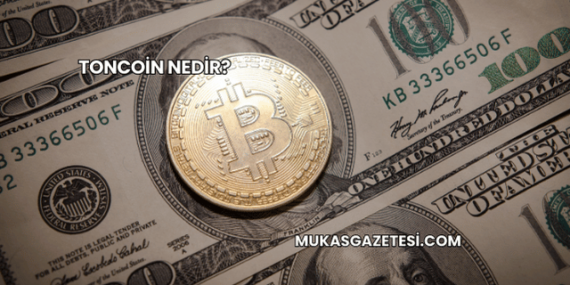 Toncoin Nedir?