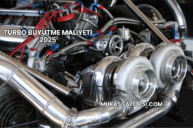 Turbo Büyütme Maliyeti 2025