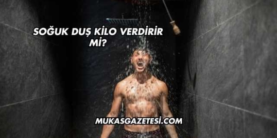Soğuk Duş Kilo Verdirir mi?