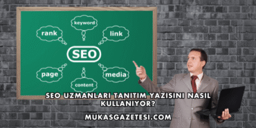 SEO Uzmanları Tanıtım Yazısını Nasıl Kullanıyor?
